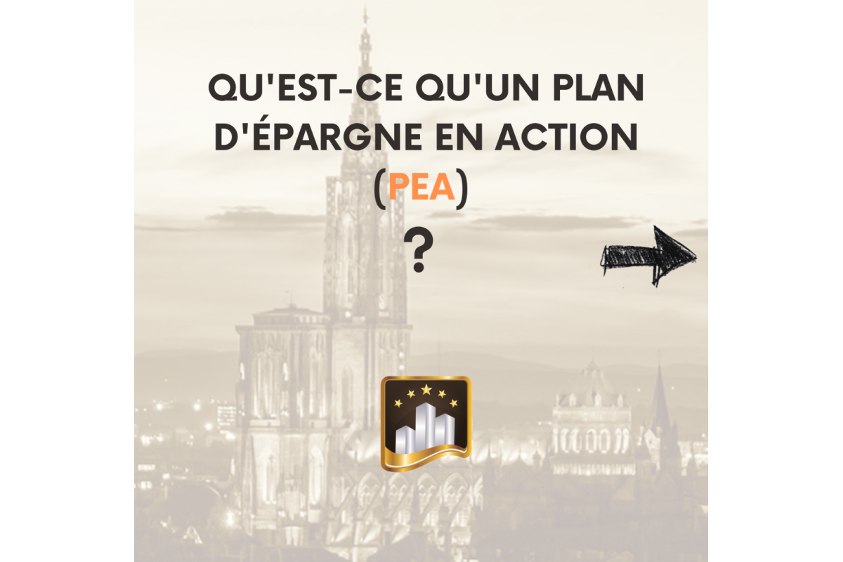 Qu'est-ce que le PEA ?