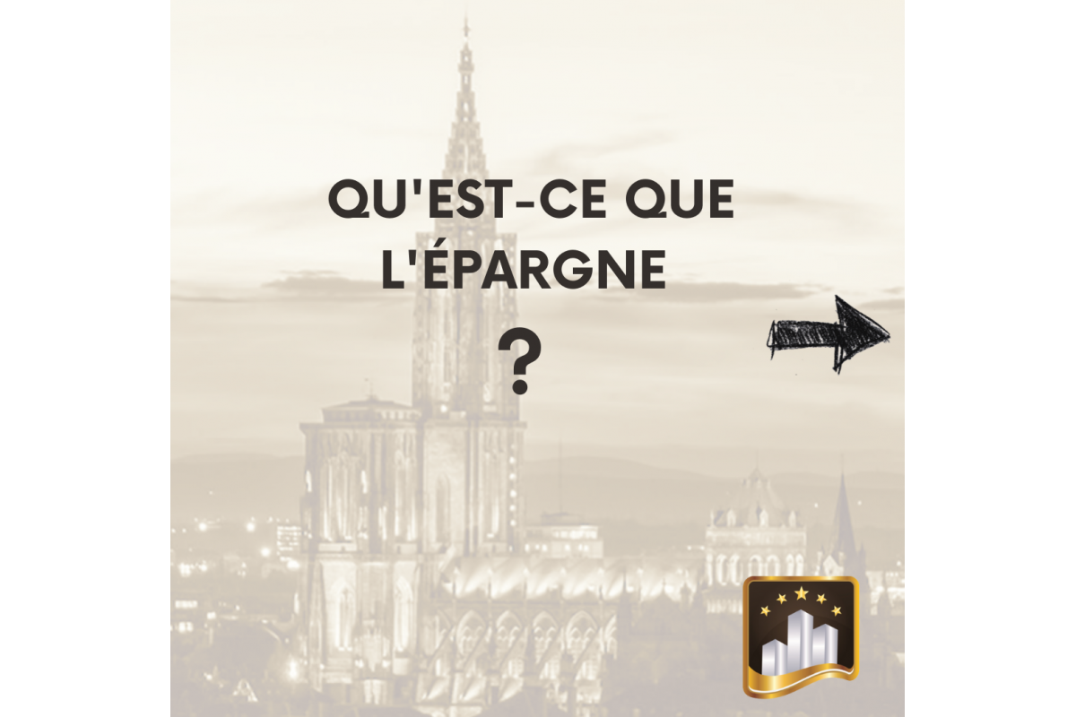 Qu'est-ce que l'épargne ?